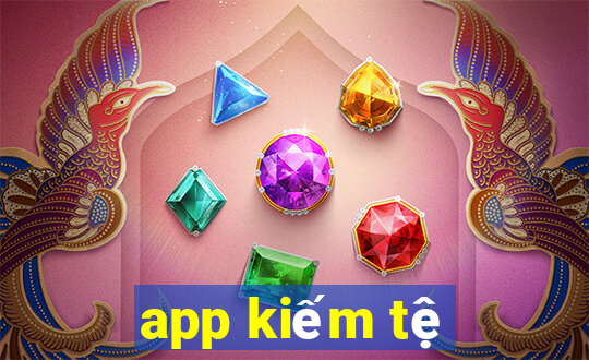 app kiếm tệ