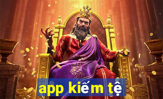 app kiếm tệ