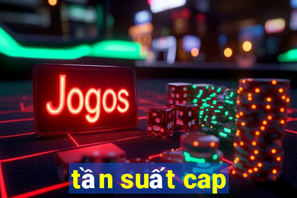 tần suất cap