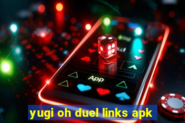 yugi oh duel links apk