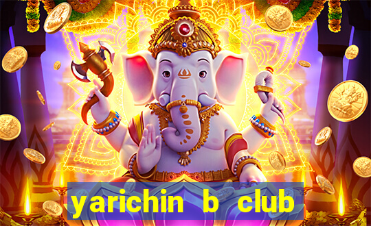 yarichin b club chap 9