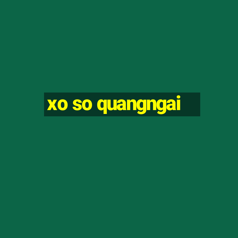 xo so quangngai