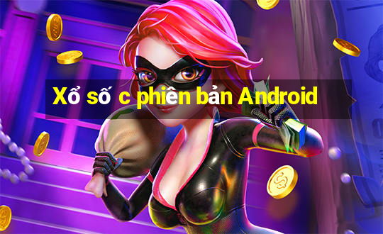 Xổ số c phiên bản Android