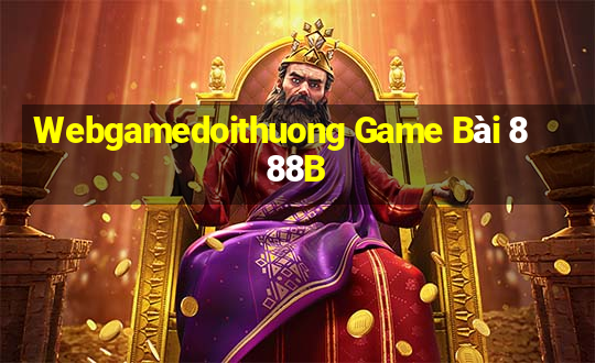 Webgamedoithuong Game Bài 888B