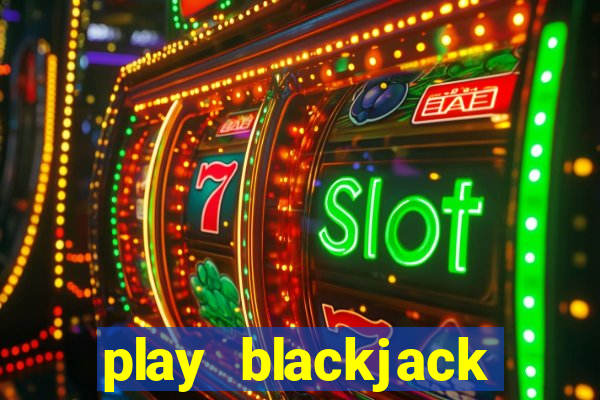 play blackjack vegas world