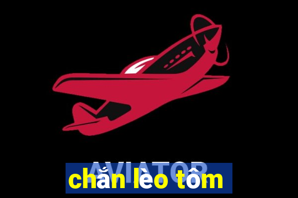 chắn lèo tôm