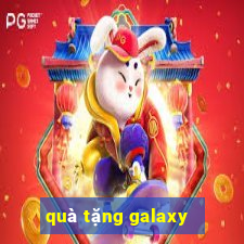 quà tặng galaxy