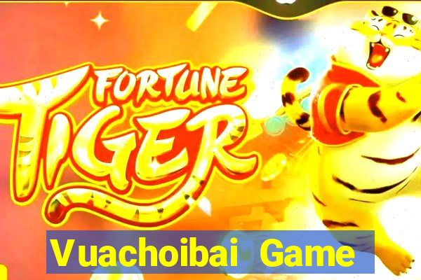 Vuachoibai Game Bài Vip