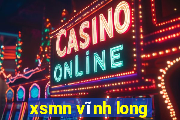 xsmn vinh long