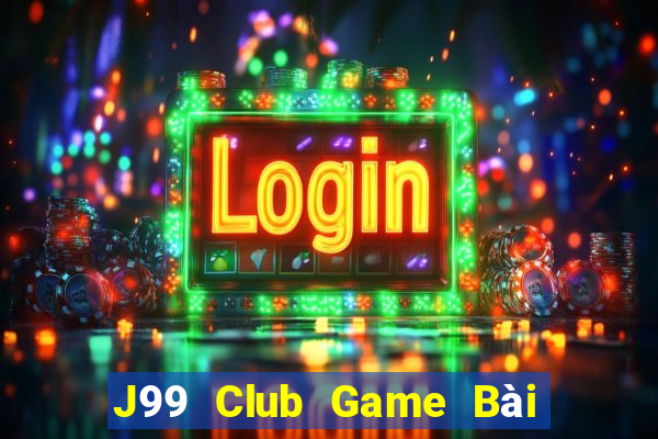 J99 Club Game Bài B52 Đổi Thưởng 2021