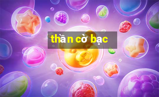 thần cờ bạc