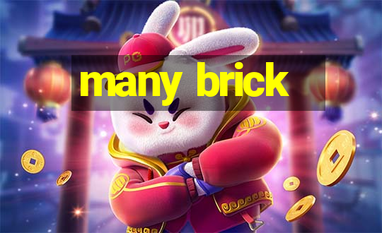 many brick