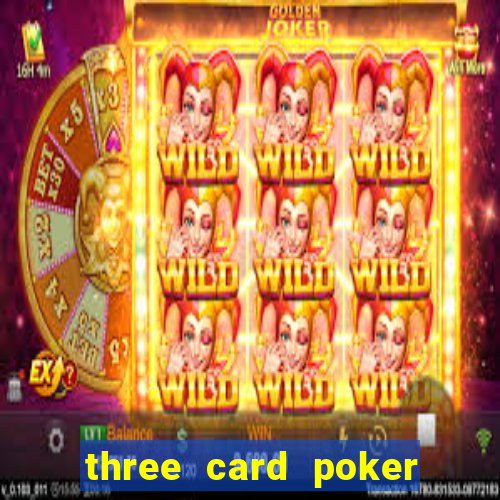 three card poker online game