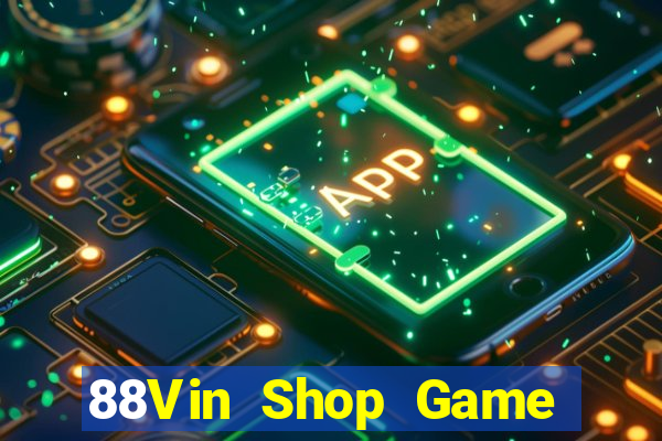 88Vin Shop Game Bài 99