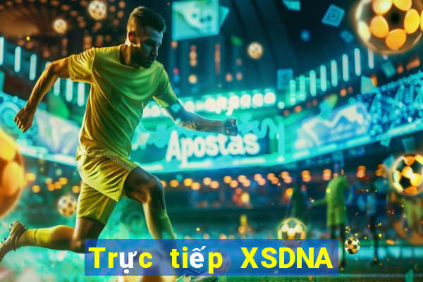 Trực tiếp XSDNA ngày mai