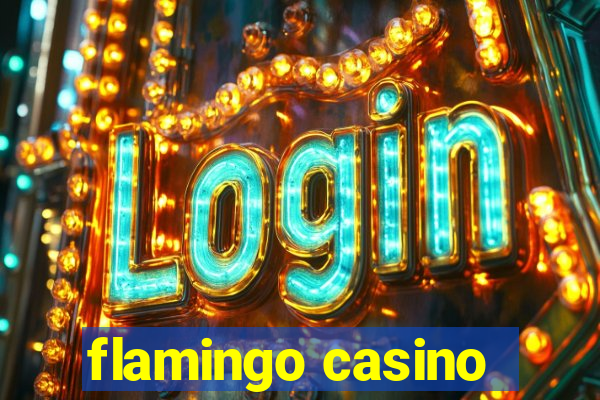 flamingo casino