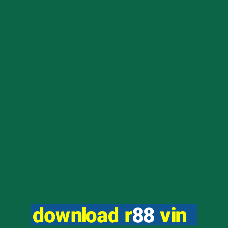 download r88 vin