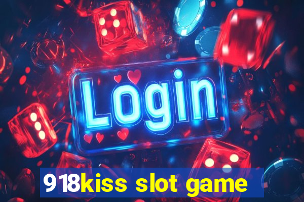 918kiss slot game