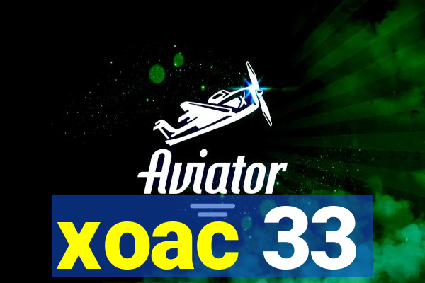 xoac 33