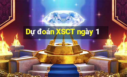 Dự đoán XSCT ngày 1