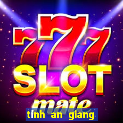 tỉnh an giang hôm nay