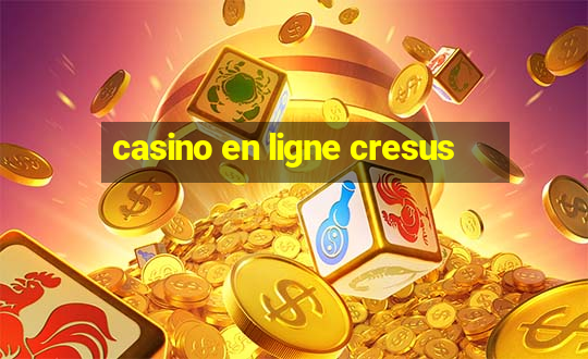 casino en ligne cresus