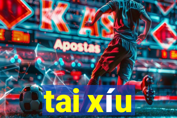 tai xíu