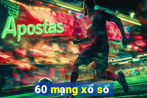 60 mạng xổ số