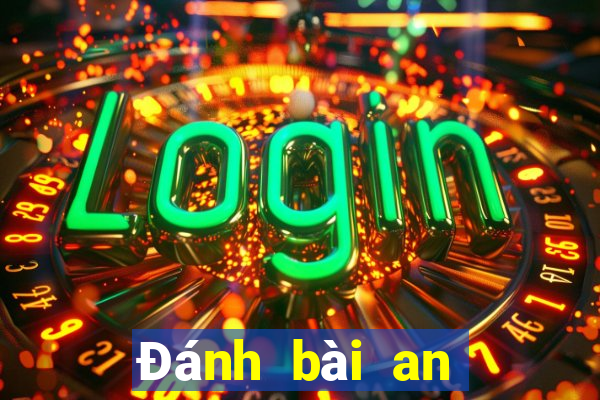 Đánh bài an tiền Vaobo88