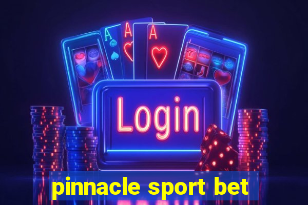 pinnacle sport bet