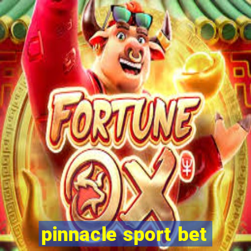 pinnacle sport bet