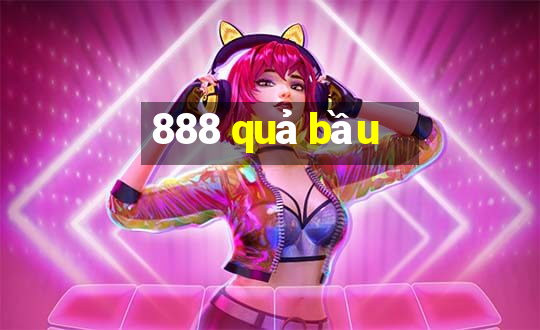 888 quả bầu