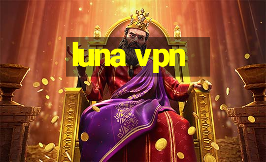 luna vpn