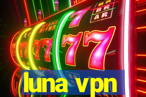 luna vpn