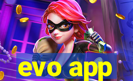 evo app