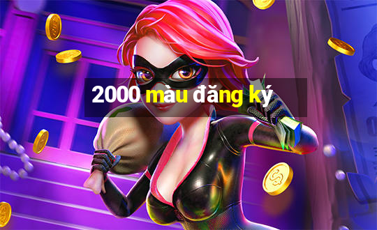 2000 màu đăng ký