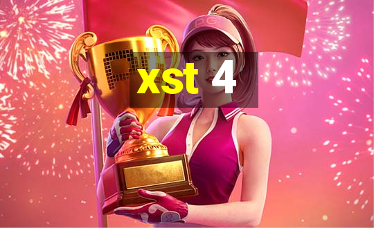 xst 4