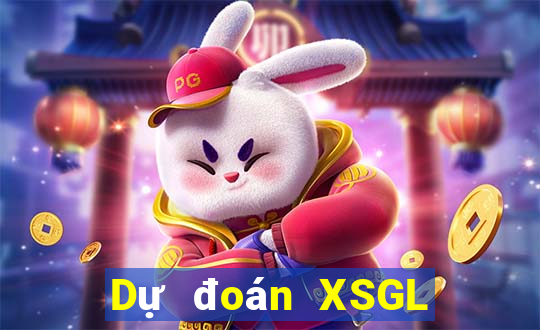 Dự đoán XSGL Chủ Nhật