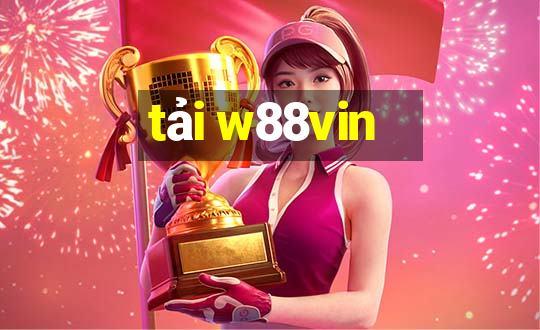 tải w88vin