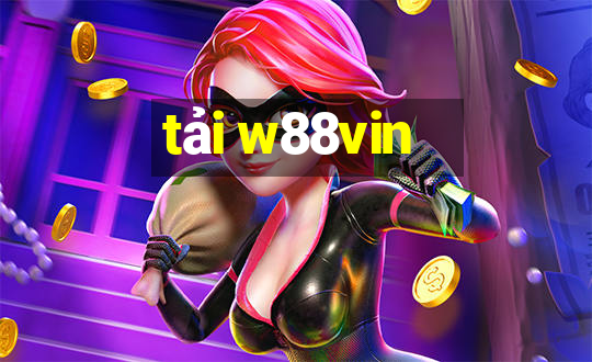 tải w88vin