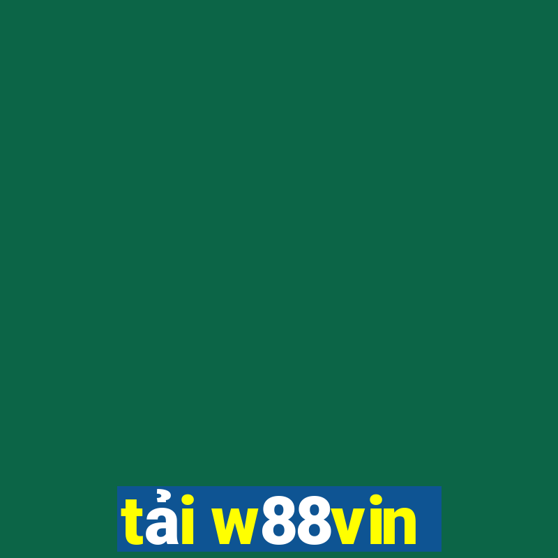 tải w88vin