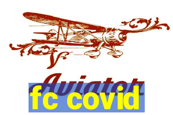 fc covid