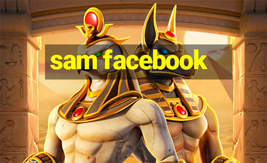 sam facebook