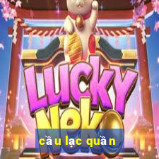 cầu lạc quần