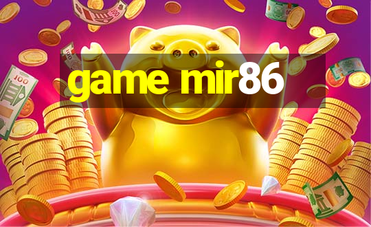 game mir86