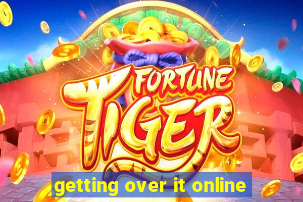 getting over it online