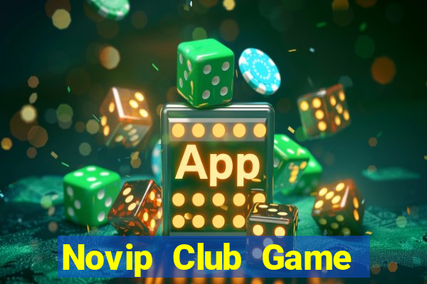 Novip Club Game Bài Nhất Vip