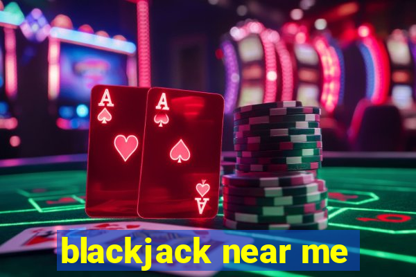 blackjack near me