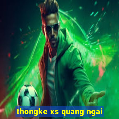 thongke xs quang ngai