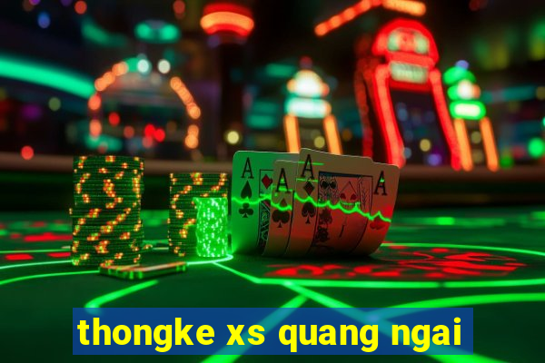 thongke xs quang ngai